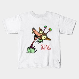 Stay Weird Kids T-Shirt